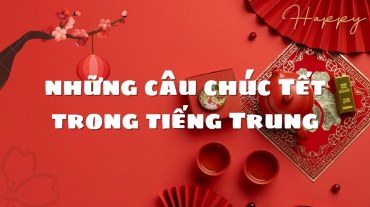 Những câu chúc Tết trong tiếng Trung